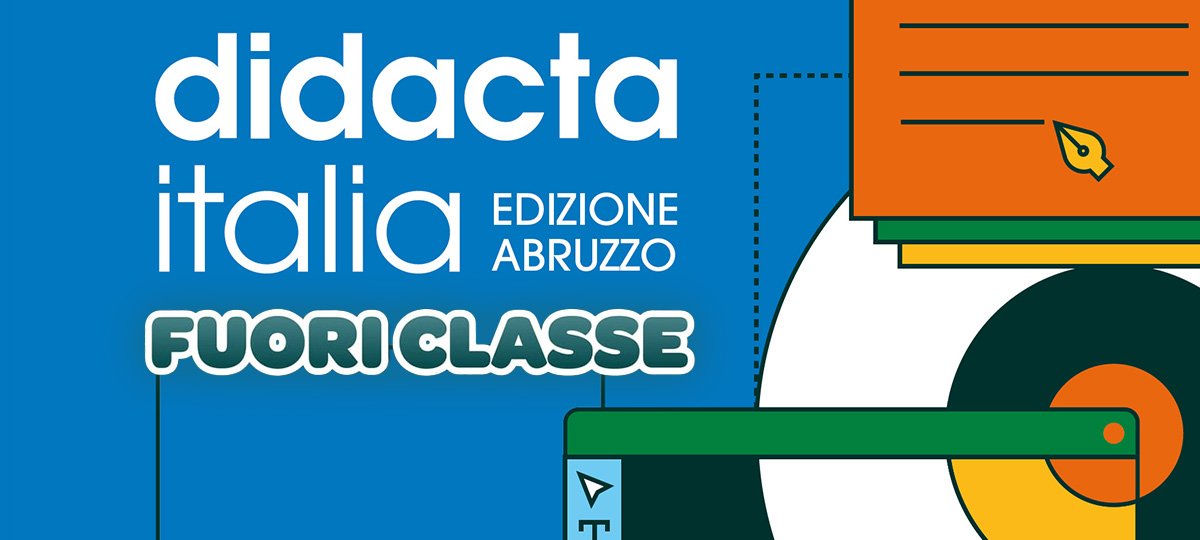 Banner di Didacta Italia – Edizione Abruzzo, con il titolo Fuoriclasse e una grafica dedicata all’innovazione e alla didattica digitale.