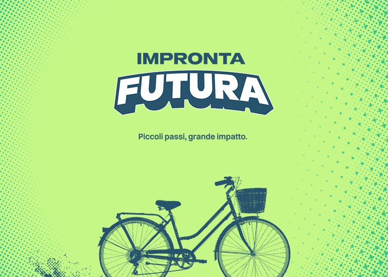Impronta futura. Piccoli passi, grande impatto.