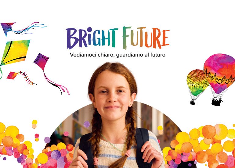 Bright Future. Vediamoci chiaro, guardiamo al futuro